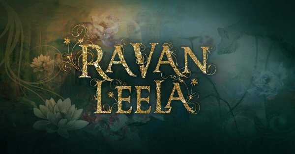 Ravan Leela Movie: release date, cast, story, teaser, trailer, first look, rating, reviews, box office collection and preview
